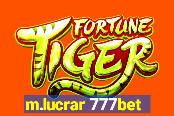 m.lucrar 777bet
